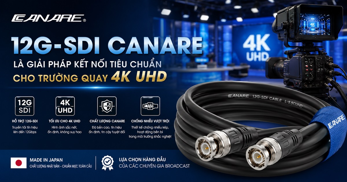 Cáp 12G-SDI Canare: Hướng Dẫn Chọn Đúng & Bảng Khoảng Cách Truyền Dẫn