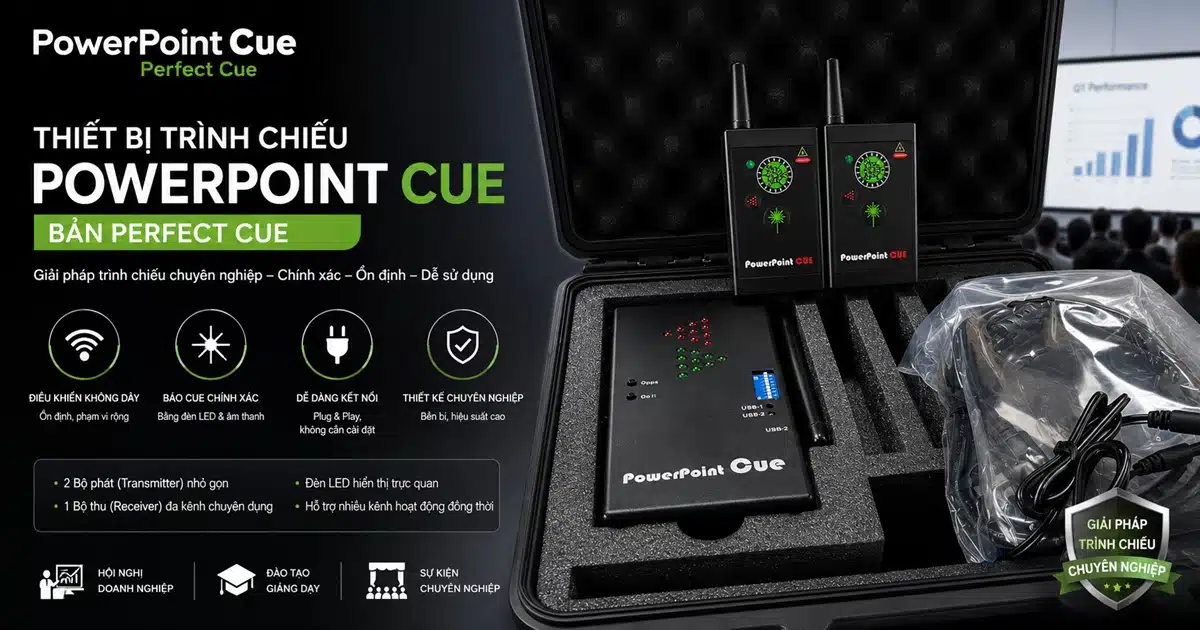 PowerPoint Cue (Perfect Cue) — Thiết bị trình chiếu slide