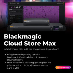 Blackmagic Design công bố Tối đa cửa hàng đám mây Blackmagic mới