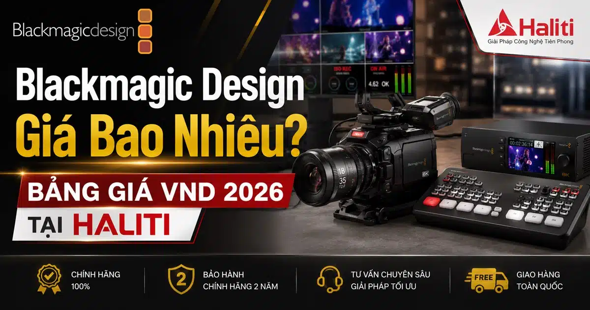 Blackmagic Design Giá Bao Nhiêu? Bảng Giá VND 2026